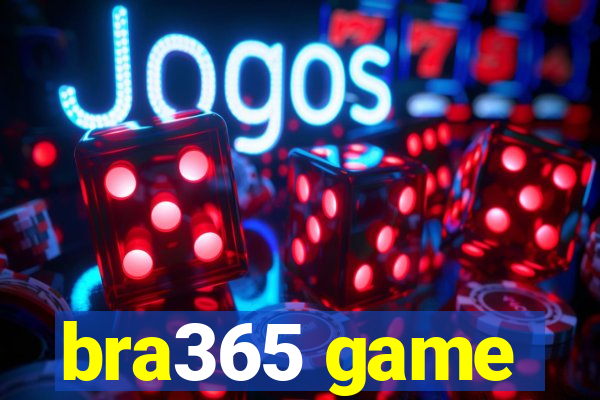 bra365 game